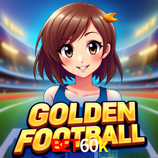 Welcome Bonus bet60k