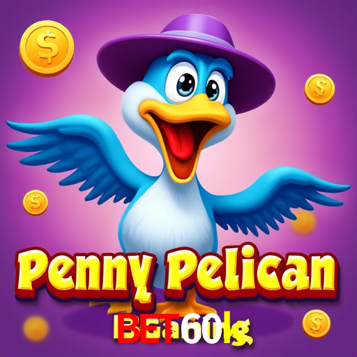 Account Benefits bet60k